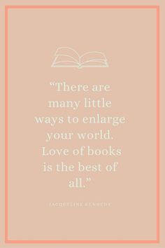 an open book with the quote, there are many little ways to enlarge your world love of books is the best of all