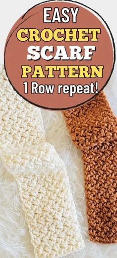 an easy crochet scarf pattern with text overlay that reads, easy crochet scarf pattern i row repeat