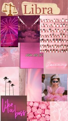 a collage with pink images and the words libra