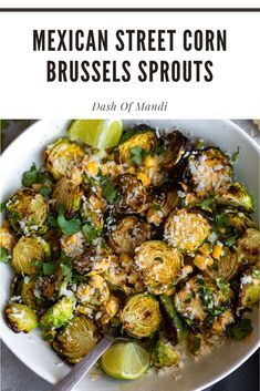 mexican street corn brussel sprouts in a white bowl