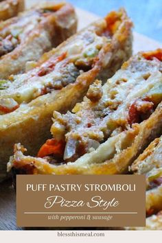 puff pastry stromboli pizza style with pepperoni and sausage