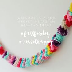 a colorful tasselled necklace with the words welcome to a new weekly instagram hash