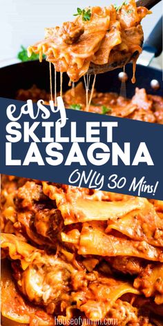 an easy skillet lasagna recipe that is ready to be eaten in less than 30 minutes