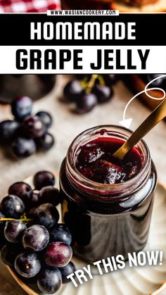 homemade grape jelly in a mason jar with fresh grapes on the side and text overlay reading homemade grape jelly try this now