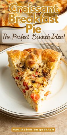 the perfect brunch idea is this croissant breakfast pie it's delicious and easy to make