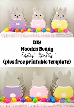 three bunny easter baskets with the text diy wooden bunny easter baskets plus free printable template