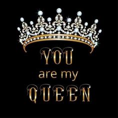 a tiara with the words you are my queen in gold and diamonds on it