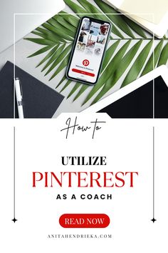 the ultimate guide to how to utilize pinterest as a coaching coach read now