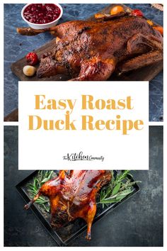 an easy roast duck recipe with cranberry sauce on the side and in front