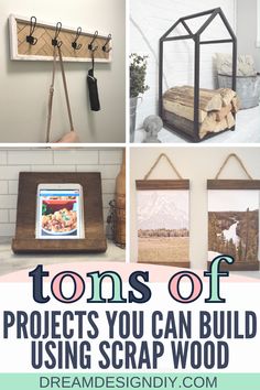 four photos with the words tons of projects you can build using scrap wood