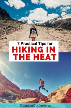 two photos with the words 7 practical tips for hiking in the heat