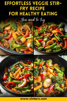 three pictures of vegetables cooking in a wok with the words effort veggie stir - fry for healthy eating you need to try