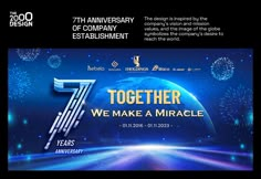 an advertisement for the 7th anniversary celebration of the company, together we make a miracle