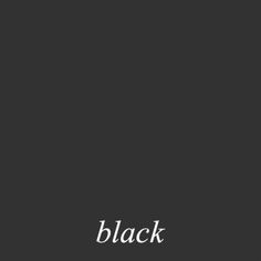 the word black is written in white on a dark background