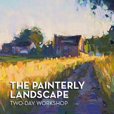 the cover of the book, the painterly landscape two - day workshop