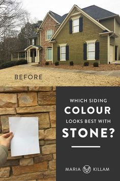 the before and after pictures of a stone wall in front of a house with text that reads, which siding color looks best with stone?