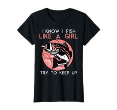 PRICES MAY VARY. Grab this I Know How To Fish Like A Girl T-Shirt for your fish lover dad, mom, grandpa, brother, sister, son, daughter or best friend! It's a perfect fishing gift idea & present for Birthday, Father's Day, Mother's Day or Christmas! This I Know How To Fish Like A Girl T-Shirt is a perfect gift for fishermen and angler men, women, boys, girls, kids, youth, toddlers or teens. Show your love for fishing wearing this patriotic fish bass fishing rod hook angling apparel! Lightweight, Fishing Girl, Funny Fish, How To Fish, Fishing Apparel, Girl Cool, Fishing Gift, Cute Fish, Fishing Girls, Like A Girl