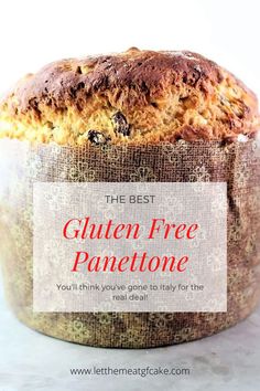 the best gluten free panettoe you'll think you've gone to stay for the real deal