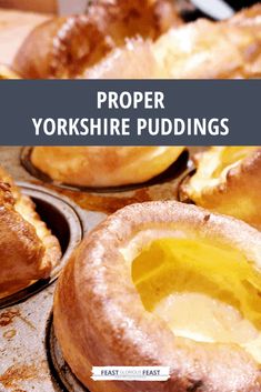 there are many yorkshire puddings in the muffin tins on the counter with text overlay that reads proper yorkshire puddings