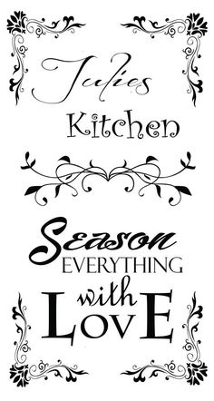 some type of lettering that says love is kitchen and season everything with love on it