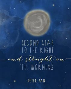 a quote from peter pan on the night sky with stars and clouds in the background