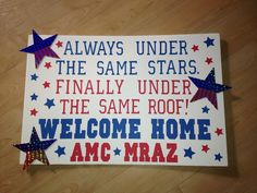 a sign that reads, always under the same stars finally under the same roof welcome home and mraz