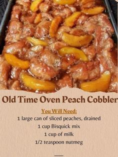 the recipe for this old time oven peach cobbler is shown in an image above