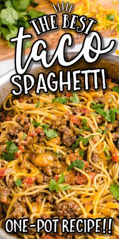 the best taco spaghetti one pot recipe