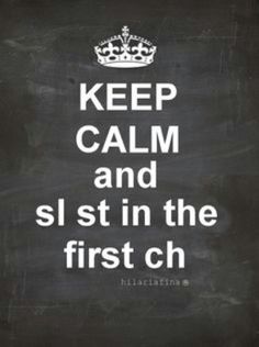 a blackboard with the words keep calm and slst in the first ch