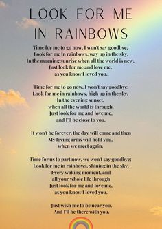 a rainbow with the words look for me in rainbows