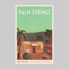 an advertisement for palm springs, california with the words save the date written in white