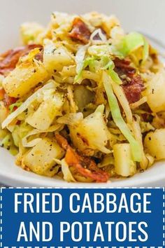 fried cabbage and potatoes in a white bowl with text overlay that reads fried cabbage and potatoes