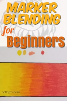 marker blending for beginners with text overlay that reads marker blending for beginners