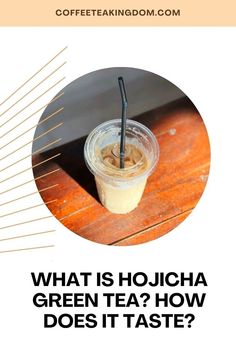 what is hojcha green tea? how does it taste?