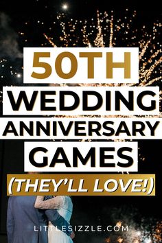 the 50th wedding anniversary games they'll love