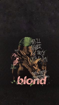 a man with green hair is holding his hands up to his face and the word blond written on it