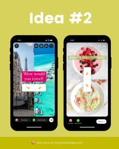 two cell phones with the words idea 2 and an image of some food on them