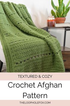 the textured and cozy crochet afghan pattern