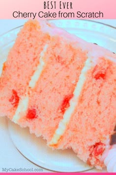 a slice of strawberry cake on a plate with the words delicious cherry cake written below it