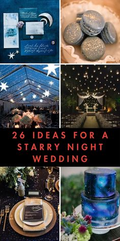 many different pictures with the words 25 ideas for a starry night wedding