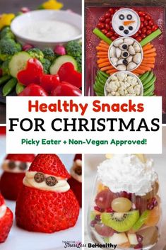 healthy snacks for christmas picky eater non - vegan approved