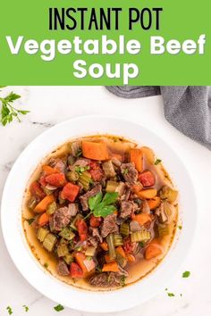 instant pot vegetable beef soup in a white bowl