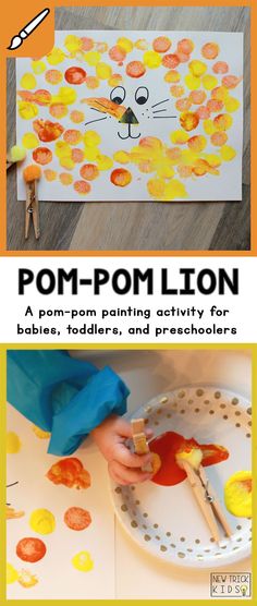 the pom - pom lion activity for babies, toddlers and preschoolers