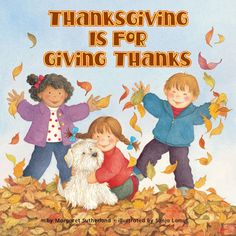 a children's book about thanksgiving is for giving thanks