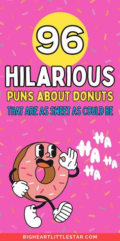 an advertisement for a donut shop with the title'98 hilarious puns about donuts that are as sweet as could be