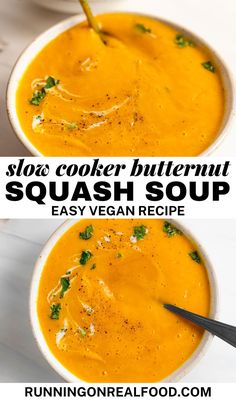 two bowls filled with soup and the words slow cooker butternut squash soup easy vegan recipe