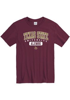 Show off your team pride in this Texas State Bobcats Maroon Alumni Short Sleeve T Shirt! This Texas State Short Sleeve Tee features a screen print Alumni on front chest. Make sure everyone knows you root for the Bobcats with this Maroon Texas State T Shirt. Go Bobcats!! Varsity Team-colored Fan Merchandise T-shirt, Varsity Team-colored T-shirt For Fans, Varsity Team-colored T-shirt For Fan Merchandise, Varsity Style Team-colored T-shirt For Fans, Varsity Short Sleeve T-shirt For Fan Gear, Varsity Style Fan Gear T-shirt With Short Sleeves, Varsity Style Fan Gear T-shirt, Varsity Style Short Sleeve T-shirt For Fan Gear, Fan Apparel Tops With University Logo