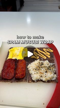 there is a plate with food on it that says how to make spam musui wrap