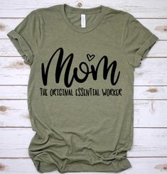 WELCOME to SHIRTSEVERAFTERCO.My shop is new on Etsy, however my experience with making shirts is 4 years & counting.2,000 + orders & countingEverything in my shop is HANDMADE by us with lots of LOVE.Listing is for ONE "Mom the original essential worker" shirt.The shirt can be done with black lettering or white lettering.PLEASE specify which color lettering you would like in the "note to seller" section.MATERIALS used are VINYL.TURNAROUND TIME: 3-5 business days.If you need anything rushe Basic Everyday Pre-shrunk Shirt, Basic Pre-shrunk Everyday Shirt, Green Cotton Shirt With Letter Print, Funny Cotton Shirt Gift, Funny Cotton Shirt As Gift, Funny Cotton Shirt As A Gift, Basic Green Shirt With Letter Print, Green Basic Shirt With Letter Print, Funny Short Sleeve Tops For Everyday