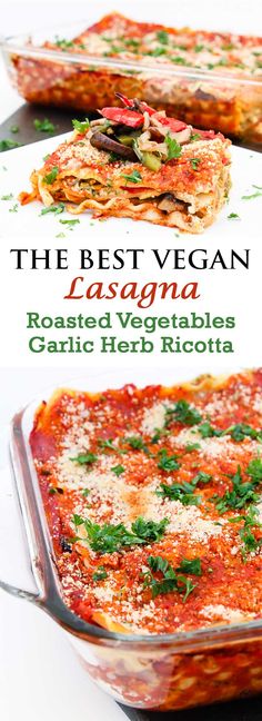 the best vegan lasagna roasted vegetables garlic herb ricotta